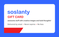 SoSlanty Gift Card