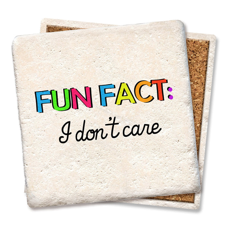 FUN FACT:  I don't care - Limestone Coaster by Tipsy