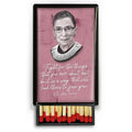 Ruth Bader Ginsburg - Fight- 2" matches in slide box - DD