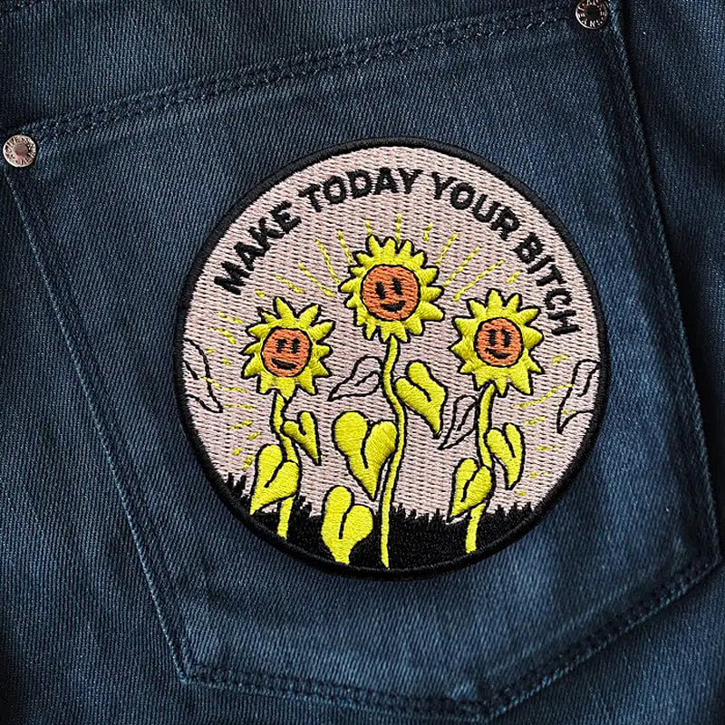 Make Today Your Bitch Iron-On Embroidered Patch - BB