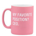 CEO Favorite Position  Stoneware Coffee Mug