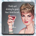 Quit Drinking For Good  - retro 4" x 4" Coaster - AA