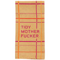 Blue Q Tidy Mother Fucker - woven jacquard 100% Cotton Kitchen Towel