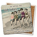 Old Ladies at the Nursing Home Causing Trouble - Limestone Square Coasters