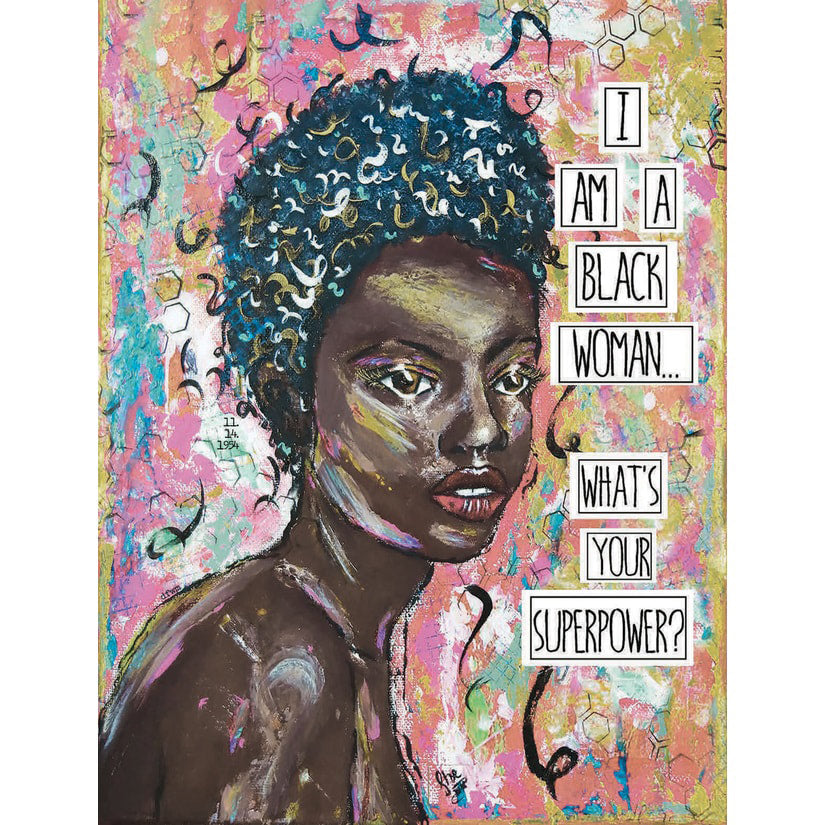 Black Woman Superpower  - 8x10 print of artwork