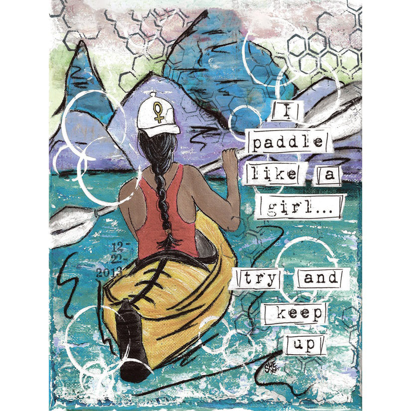 Paddle Like a Girl - try to keep up - 8x10 print of artwork