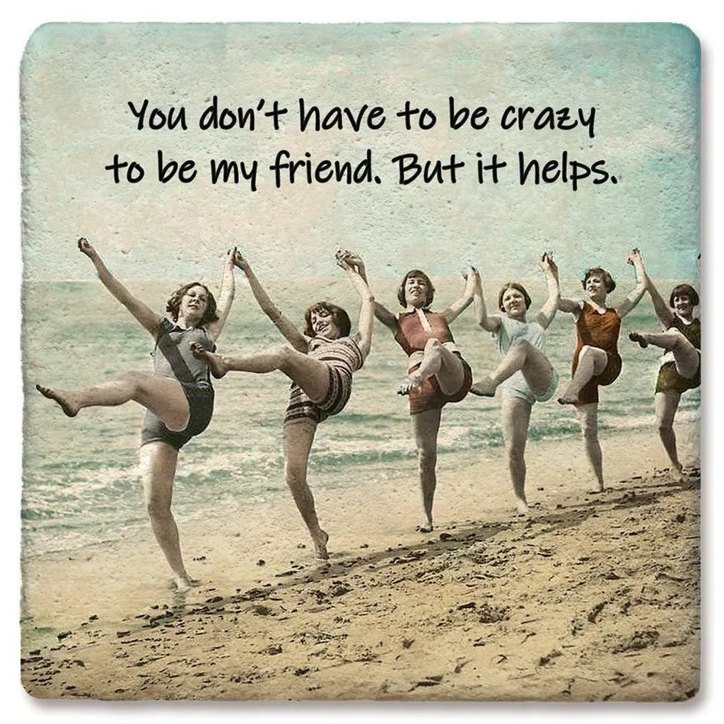 Crazy friend Square Limestone Coaster by Tipsy