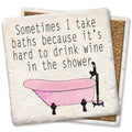Wine in Bath. Square Limestone Coaster by Tipsy