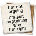 Not arguing just explaining. Square Limestone Coaster by Tipsy
