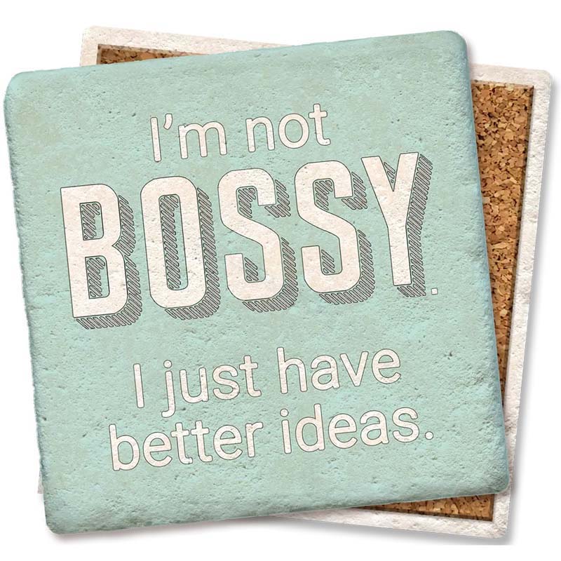Not Bossy Limestone Coaster by Tipsy