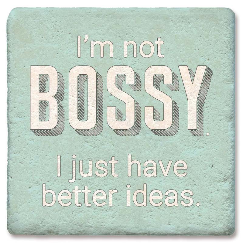 Not Bossy Limestone Coaster by Tipsy