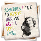 Talk to Myself. Coaster by Tipsy