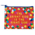 Bright Side is the Right Side Recycled Coin Purse by Blue Q