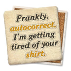 Autocorrect Limestone Coaster by Tipsy