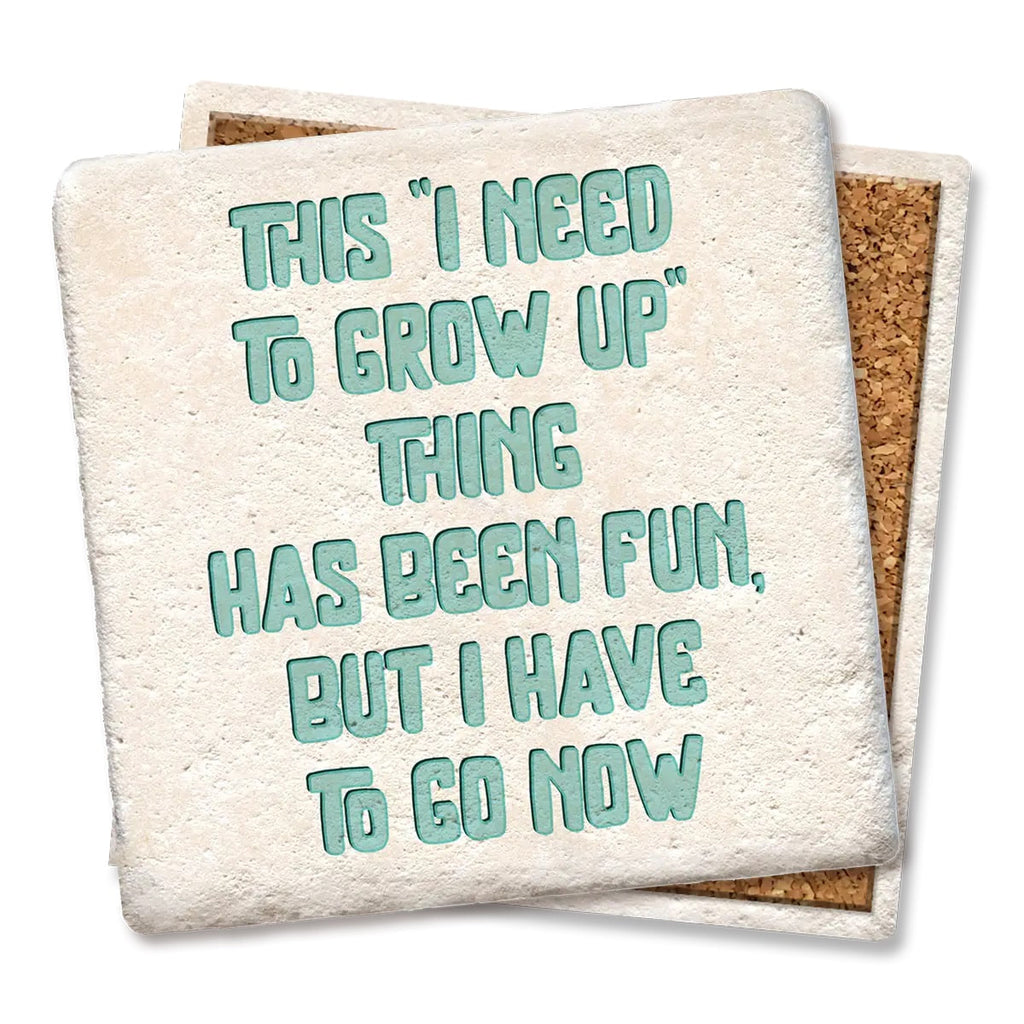 Need to Grow Up Limestone Coaster by Tipsy