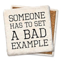 BAD EXAMPLE Limestone Coaster by Tipsy