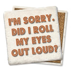Roll eyes Limestone Coaster by Tipsy