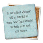 Mom WTF text Limestone Coaster by Tipsy