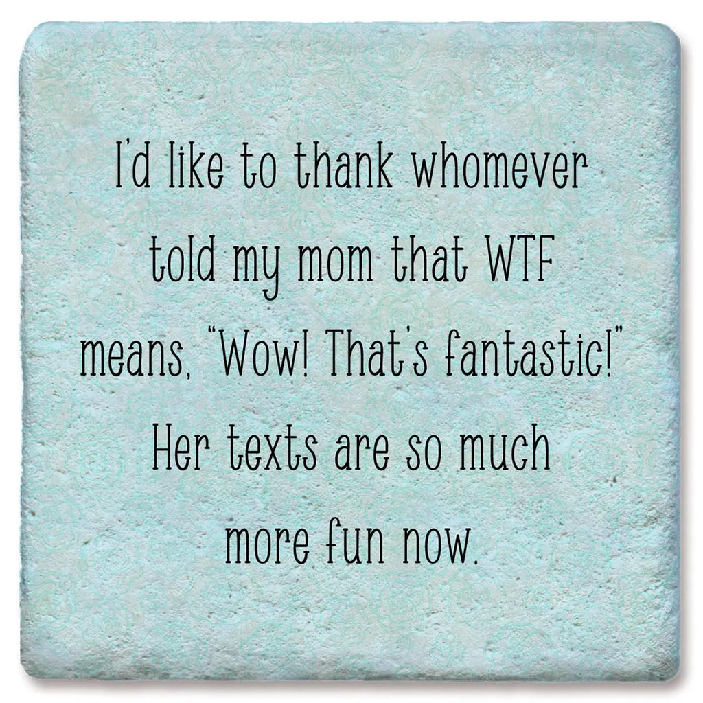 Mom WTF text Limestone Coaster by Tipsy