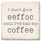 Don't give eeffoc Limestone Coaster by Tipsy
