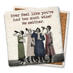 Too much Wine - 4 ladies Limestone Coaster by Tipsy