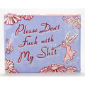 Eco, Recycled Zipper Pouch - Don't Fuck With My Shit - Blue Q