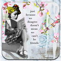 Just because we disagree - Coaster - AA