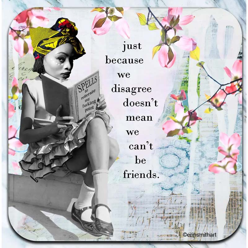 Just because we disagree - Coaster - AA