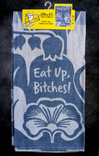 Eat Up Bitches Blue Q Kitchen Towel - woven jacquard Cotton Kitchen Towel