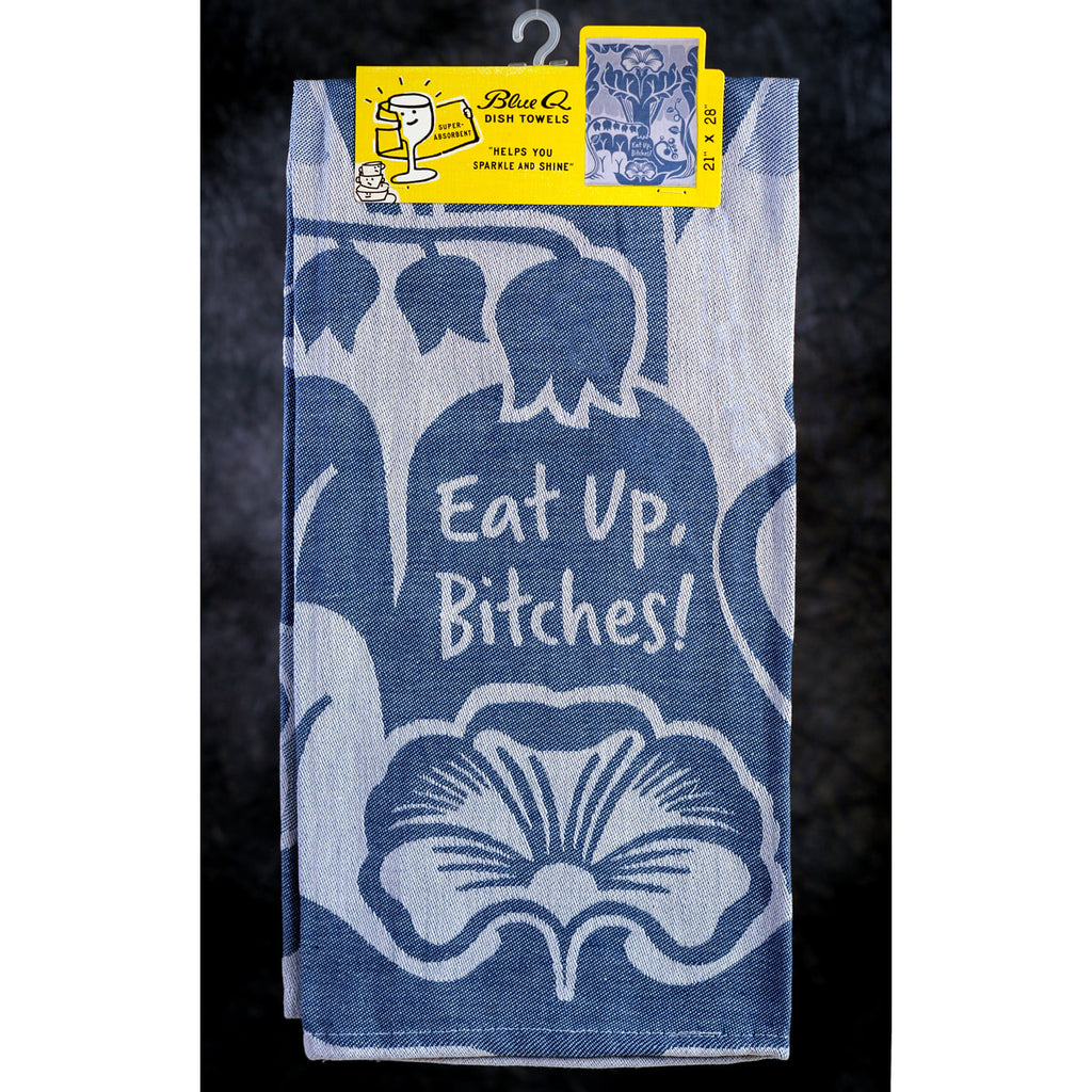 Eat Up Bitches Blue Q Kitchen Towel - woven jacquard Cotton Kitchen Towel