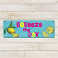 Squeeze the Day - Aluminum Wall Sign Art - AA