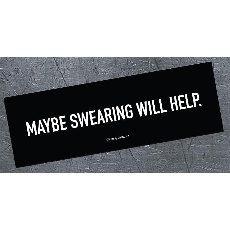 Maybe swearing will help - bumper magnet - AA