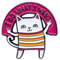 "I Do What I Want" Cat Soft Enamel Pins