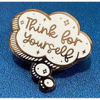 Think For Yourself - Enamel Pin - OO