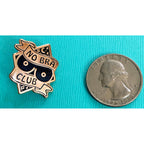 No Bra Club - Enamel Pin - OO