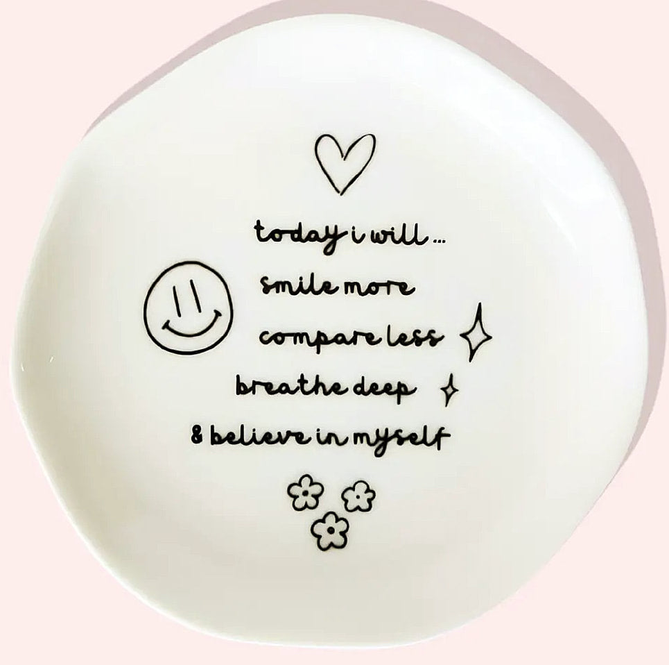 today I will - ceramic trinket dish - GG