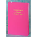Where There's a Woman Journal- HH