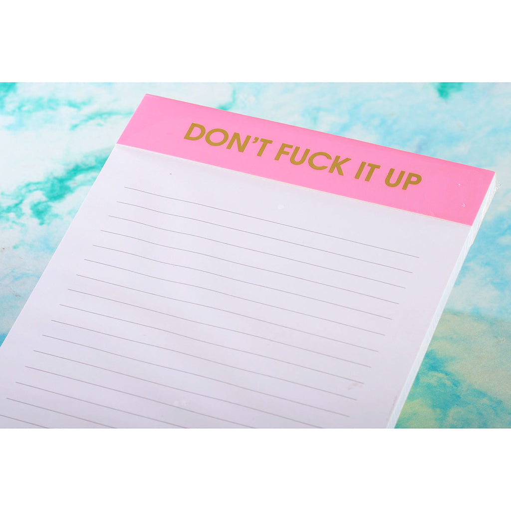 Don't Fuck It Up Notepad - HH