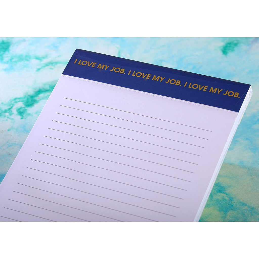 I Love My Job Notepad - HH