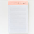 What Shall I Fuck With Today Notepad - HH