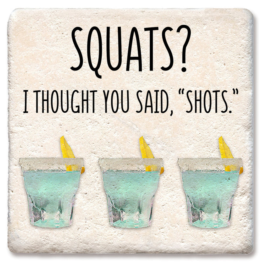 Squats Shots Limestone Coaster by Tipsy