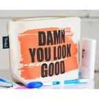 Damn You Look Good toiletries bag - canvas and lined Twisted Wares Bitch Bag