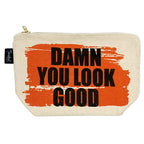 Damn You Look Good toiletries bag - canvas and lined Twisted Wares Bitch Bag