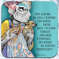 Stop Asking - Neoprene Coaster by High Cotton - AA