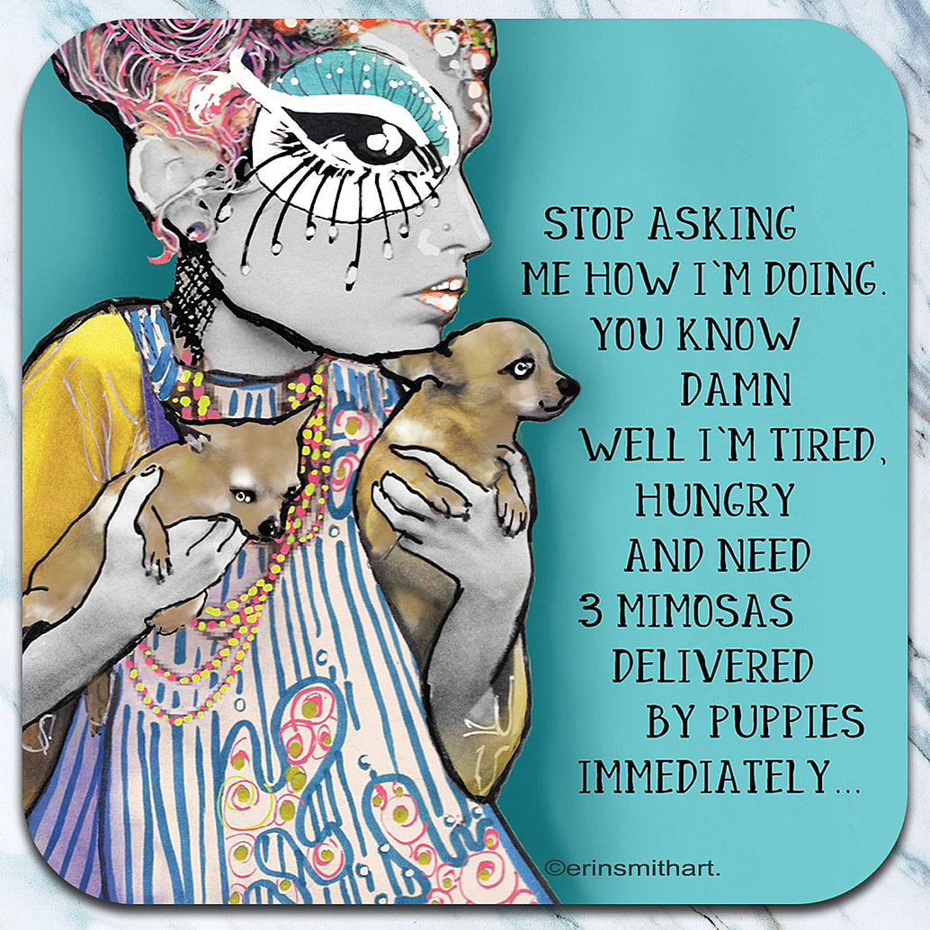 Stop Asking - Neoprene Coaster by High Cotton - AA