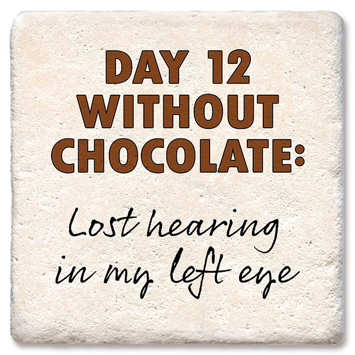 Day 12 Without Chocolate Limestone Coaster by Tipsy