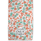 Floral Fresh Out of Fucks Kitchen Tea Towel by Twisted Wares