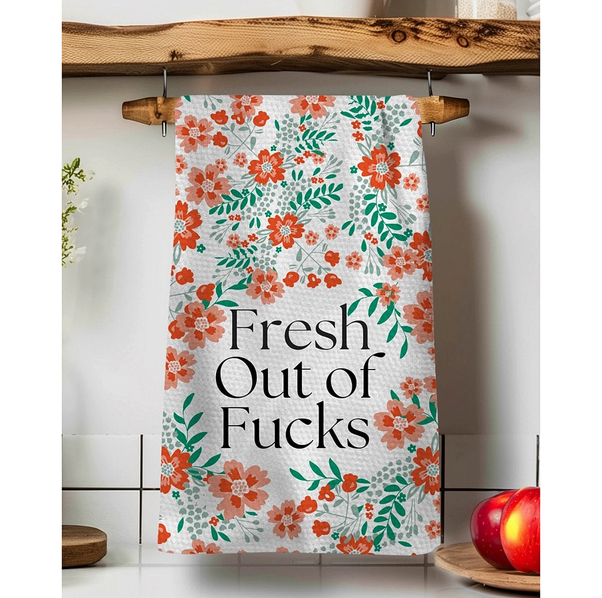 Floral Fresh Out of Fucks Kitchen Tea Towel by Twisted Wares