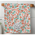 Floral Fresh Out of Fucks Kitchen Tea Towel by Twisted Wares