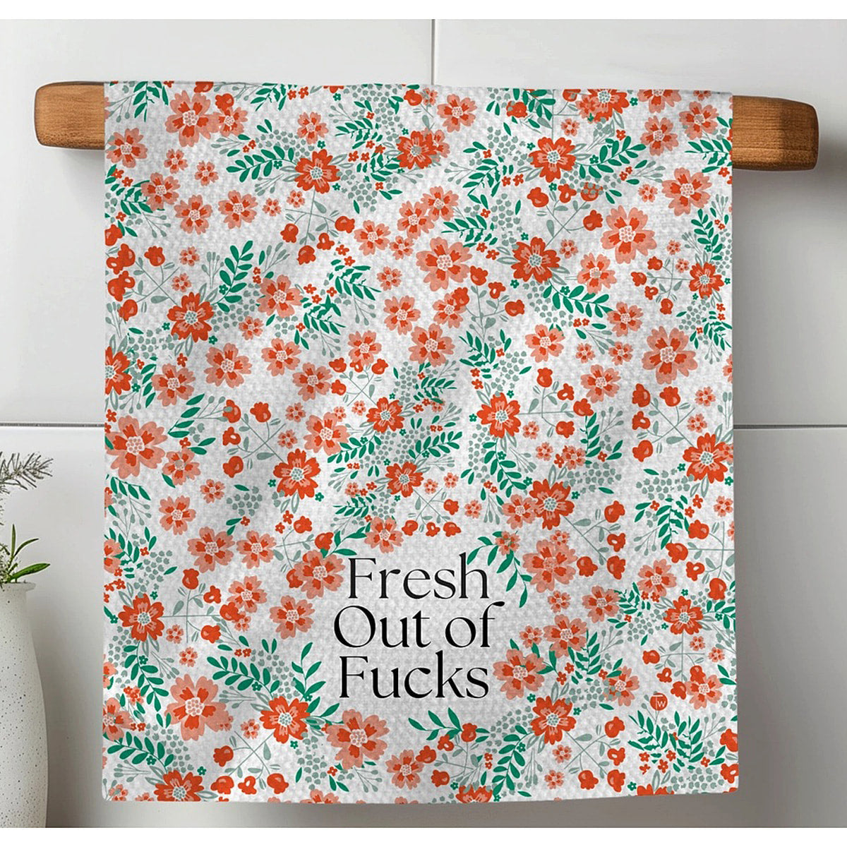 Floral Fresh Out of Fucks Kitchen Tea Towel by Twisted Wares